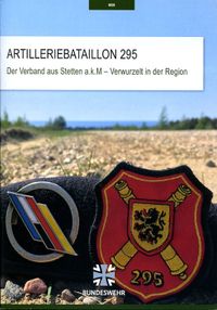 Chronik des Artilleriebataillons 295 Stetten a. k. M.
